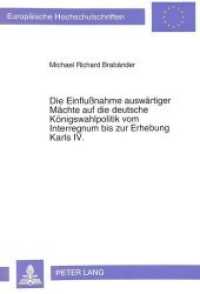 Die Einflußnahme auswärtiger Mächte auf die deutsche Königswahlpolitik vom Interregnum bis zur Erhebung Karls IV. (Europäische Hochschulschriften / European University Studies/Publications Universitaires Européenne .5 （Neuausg. 1994. X, 615 S. 210 mm）