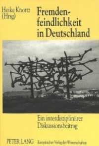 Fremdenfeindlichkeit in Deutschland : Ein interdisziplinärer Diskussionsbeitrag （Neuausg. 1994. 243 S. 210 mm）