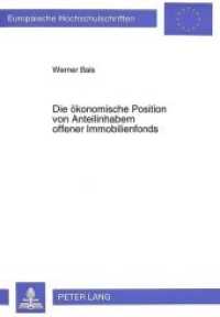 Die &ouml;konomische Position von Anteilinhabern offener Immobilienfonds : Eine Analyse. Dissertationsschrift (Europ&auml;ische Hochschulschriften / European University Studies/Publications Universitaires Europ&eacute;enne .15) （Neuausg. 1994. XVII, 286 S. 210 mm）