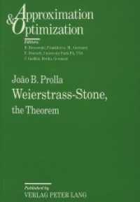 Weierstrass-Stone, : The Theorem (Approximation and Optimization .5) （Neuausg. 1993. IV, 130 S.）