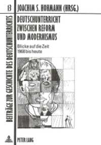 Deutschunterricht zwischen Reform und Modernismus : Blicke auf die Zeit 1968 bis heute (Beiträge zur Geschichte des Deutschunterrichts .13) （1994. 414 S. 21 cm）