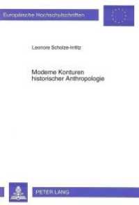 Moderne Konturen historischer Anthropologie (Europäische Hochschulschriften / European University Studies/Publications Universitaires Européenne .36) （Neuausg. 1994. 190 S. 210 mm）