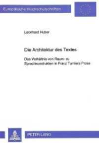 Die Architektur des Textes : Das Verhältnis von Raum- zu Sprachkonstrukten in Franz Tumlers Prosa. Dissertationsschrift (Europäische Hochschulschriften / European University Studies/Publications Universitaires Européenne .14) （Neuausg. 1994. 229 S. 210 mm）