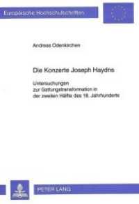 Die Konzerte Joseph Haydns (Europ&auml;ische Hochschulschriften / European University Studies/Publications Universitaires Europ&eacute;enne .10) （Neuausg. 1994. 151 S.）