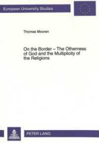 On the Border - The Otherness of God and the Multiplicity of the Religions (Europäische Hochschulschriften / European University Studies/Publications Universitaires Européenne .50) （Neuausg. 1994. 210 S.）
