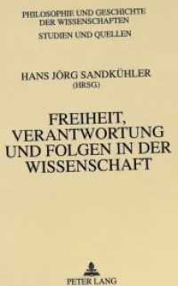 Freiheit, Verantwortung und Folgen in der Wissenschaft (Philosophie und Geschichte der Wissenschaften .23) （Neuausg. 1994. 205 S. 210 mm）
