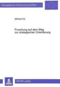 Forschung auf dem Weg zur strategischen Orientierung (Europ&auml;ische Hochschulschriften / European University Studies/Publications Universitaires Europ&eacute;enne .15) （Neuausg. 1994. VIII, 196 S. 210 mm）