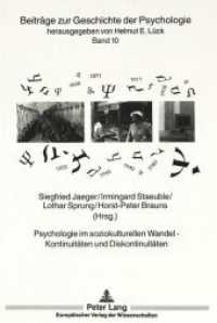 Psychologie im soziokulturellen Wandel -- Kontinuitäten und Diskontinuitäten : Kontinuitäten und Diskontinuitäten (Beiträge zur Geschichte der Psychologie .10) （Neuausg. 1995. 304 S. 210 mm）