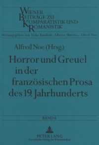 Horror und Greuel in der französischen Prosa des 19. Jahrhunderts (Wiener Beiträge zu Komparatistik und Romanistik .4) （Neuausg. 1994. 168 S. 210 mm）