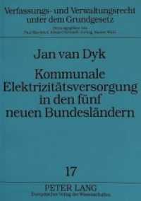 Kommunale Elektrizitätsversorgung in den fünf neuen Bundesländern : Dissertationsschrift (Verfassungs- und Verwaltungsrecht unter dem Grundgesetz .17) （Neuausg. 1994. 251 S. 210 mm）