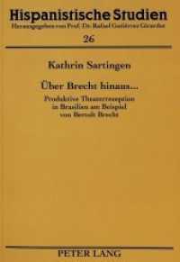 Über Brecht hinaus ... : Produktive Theaterrezeption in Brasilien am Beispiel von Bertolt Brecht. Dissertationsschrift (Hispanistische Studien .26) （Neuausg. 1994. 364 S. 210 mm）
