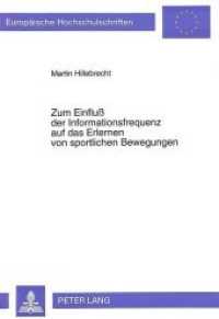 Zum Einfluß der Informationsfrequenz auf das Erlernen von sportlichen Bewegungen : Dissertationsschrift (Europäische Hochschulschriften / European University Studies/Publications Universitaires Européenne .13) （Neuausg. 1994. 213 S. 210 mm）
