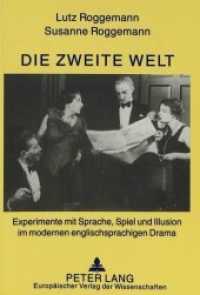 Die zweite Welt : Experimente mit Sprache, Spiel und Illusion im modernen englischsprachigen Drama （Neuausg. 1994. 140 S. 210 mm）
