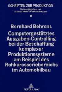 Computergest&uuml;tztes Ausgaben-Controlling bei der Beschaffung komplexer Produktionssysteme am Beispiel des Rohkarosseriebe : Dissertationsschrift (Schriften zur Produktion .8) （Neuausg. 1994. 237 S. 210 mm）