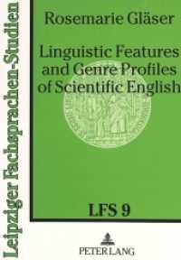 Linguistic Features and Genre Profiles of Scientific English (Leipziger Fachsprachen-Studien .9) （1995. XIV, 252 S. 210 mm）