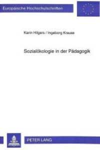 Sozialökologie in der Pädagogik (Europäische Hochschulschriften / European University Studies/Publications Universitaires Européenne .62) （Neuausg. 1995. XII, 422 S. 210 mm）