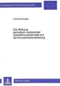 Die Wirkung periodisch variierender Interstimulusintervalle auf die Konzentrationsleistung : Dissertationsschrift (Europäische Hochschulschriften / European University Studies/Publications Universitaires Européenne .49) （Neuausg. 1994. 184 S. 210 mm）
