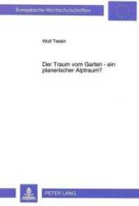 Der Traum vom Garten - ein planerischer Alptraum? : Zur Rolle des Gartens im modernen Städtebau (Europäische Hochschulschriften / European University Studies/Publications Universitaires Européenne .14) （Neuausg. 1994. 219 S. 230 mm）
