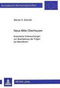 Neue Mitte Oberhausen : Empirische Untersuchungen zur Abschätzung der Folgen bei Betroffenen. Dissertationsschrift (Europäische Hochschulschriften / European University Studies/Publications Universitaires Européenne .17) （Neuausg. 1995. 229 S. 210 mm）