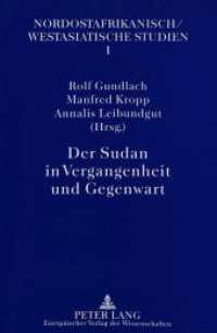 Der Sudan in Vergangenheit und Gegenwart : (Sudan Past and Present) (Nordostafrikanisch-Westasiatische Studien .1) （Neuausg. 1995. VIII, 292 S. 230 mm）