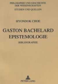 Gaston Bachelard- Epistemologie : Bibliographie (Philosophie und Geschichte der Wissenschaften .27) （Neuausg. 1994. 229 S. 210 mm）