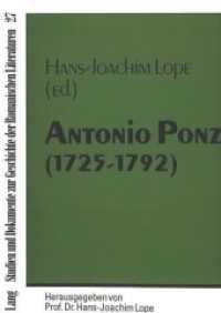 Antonio Ponz (1725-1792) (Studien und Dokumente zur Geschichte der romanischen Literaturen .27) （Neuausg. 1994. 91 S. 210 mm）