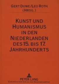 Kunst und Humanismus in den Niederlanden des 15. bis 17. Jahrhunderts : Ausgewählte Aspekte （Neuausg. 1995. 240 S. 210 mm）