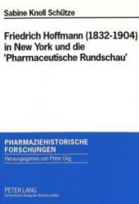 Friedrich Hoffmann (1832-1904) in New York und die 'Pharmaceutische Rundschau' : Ein Beitrag zu den deutsch-amerikanischen Beziehungen in der Pharmazie. Dissertationsschrift (Pharmaziehistorische Forschungen .2) （Neuausg. 1996. 246 S. 230 mm）