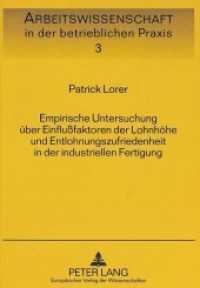 Empirische Untersuchung über Einflußfaktoren der Lohnhöhe und Entlohnungszufriedenheit in der industriellen Fertigung : Dissertationsschrift (Arbeitswissenschaft in der betrieblichen Praxis .3) （Neuausg. 1994. 271 S. 210 mm）