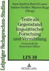 Texte als Gegenstand linguistischer Forschung und Vermittlung : Festschrift für Rosemarie Gläser (Leipziger Fachsprachen-Studien .10) （Neuausg. 1995. 328 S. 210 mm）