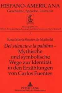 "Del silencio a la palabra" - Mythische und symbolische Wege zur Identität in den Erzählungen von Carlos Fuentes : Dissertationsschrift (Hispano-Americana .7) （Neuausg. 1995. 373 S. 210 mm）