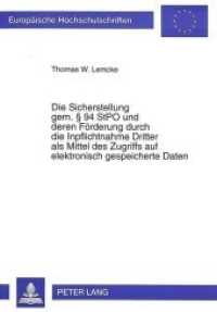 Die Sicherstellung gem. 94 StPO und deren Förderung durch die Inpflichtnahme Dritter als Mittel des Zugriffs auf elektro : Dissertationsschrift (Europäische Hochschulschriften Recht .1773) （Neuausg. 1995. XXXII, 299 S. 210 mm）
