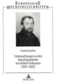 Untersuchungen zu den Streichquartetten von Robert Volkmann (1815-1883) (Europ&auml;ische Hochschulschriften / European University Studies/Publications Universitaires Europ&eacute;enne .15) （Neuausg. 1996. 286 S. 210 mm）