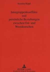 Intergruppenkonflikte und persönliche Beziehungen zwischen Ost- und Westdeutschen : Dissertationsschrift （Neuausg. 1995. 210 S. 210 mm）
