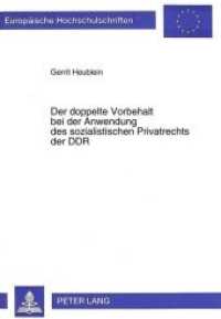 Der doppelte Vorbehalt bei der Anwendung des sozialistischen Privatrechts der DDR : Dissertationsschrift (Europäische Hochschulschriften Recht .1808) （Neuausg. 1995. XXXIII, 163 S. 210 mm）