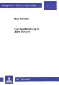 Durchgriffshaftung im Joint Venture : Zugleich ein Beitrag zu den rechtlichen Grundlagen des Joint Venture. Dissertationsschrift (Europäische Hochschulschriften Recht .1794) （Neuausg. 1995. 313 S. 210 mm）