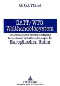 GATT/WTO - Welthandelssystem unter besonderer Berücksichtigung der Außenwirtschaftsbeziehungen der Europäischen Union （Neuausg. 1995. 207 S. 210 mm）