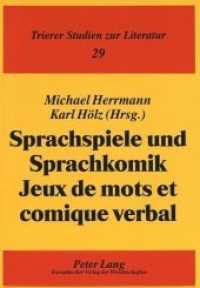 Sprachspiele und Sprachkomik- Jeux de mots et comique verbal : Akten des Kolloquiums im Rahmen des Erasmus-Netzes der Universitäten Paris X-Nanterre, Duisburg und Trier 12. bis 13. Mai 1995, Trier (Trierer Studien zur Literatur .29) （Neuausg. 1996. 265 S. 210 mm）