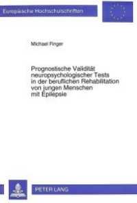 Prognostische Validit&auml;t neuropsychologischer Tests in der beruflichen Rehabilitation von jungen Menschen mit Epilepsie (Europ&auml;ische Hochschulschriften / European University Studies/Publications Universitaires Europ&eacute;enne .53) （Neuausg. 1995. XI, 429 S. 210 mm）