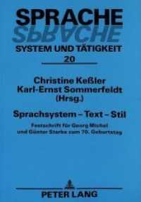 Sprachsystem - Text - Stil : Festschrift für Georg Michel und Günter Starke zum 70. Geburtstag- (Sprache - System und Tätigkeit .20) （Neuausg. 1997. 312 S. 210 mm）