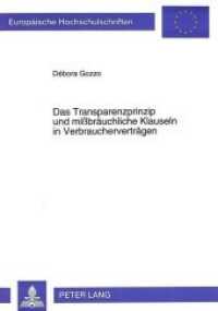 Das Transparenzprinzip und mißbräuchliche Klauseln in Verbraucherverträgen (Europäische Hochschulschriften Recht .1859) （Neuausg. 1995. 219 S. 210 mm）
