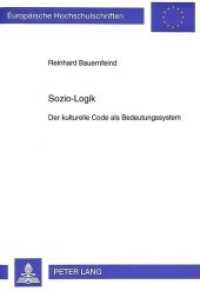 Sozio-Logik : Der kulturelle Code als Bedeutungssystem. Dissertationsschrift (Europäische Hochschulschriften / European University Studies/Publications Universitaires Européenne .27) （Neuausg. 1995. 328 S. 210 mm）