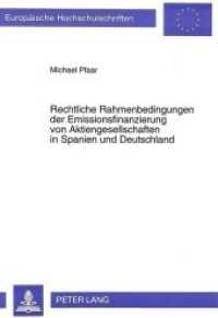 Rechtliche Rahmenbedingungen der Emissionsfinanzierung von Aktiengesellschaften in Spanien und Deutschland : Dissertationsschrift (Europ&auml;ische Hochschulschriften / European University Studies/Publications Universitaires Europ&eacute;enne .18) （Neuausg. 1995. XVIII, 336 S. 210 mm）