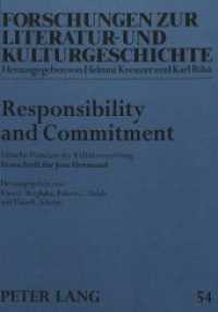 Responsibility and Commitment : Ethische Postulate der Kulturvermittlung- Festschrift für Jost Hermand (Forschungen zur Literatur- und Kulturgeschichte .54) （Neuausg. 1996. 315 S. 210 mm）