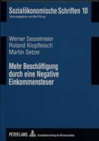 Mehr Beschäftigung durch eine Negative Einkommensteuer : Zur beschäftigungspolitischen Effektivität und Effizienz eines integrierten Steuer- und Transfersystems (Sozialökonomische Schriften .10) （Neuausg. 1996. XII, 199 S. 210 mm）