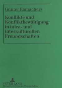 Konflikte und Konfliktbew&auml;ltigung in intra- und interkulturellen Freundschaften : Dissertationsschrift （Neuausg. 1996. 219 S. 210 mm）