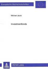 Investmentfonds (Europäische Hochschulschriften / European University Studies/Publications Universitaires Européenne .18) （Neuausg. 1996. XIII, 344 S. 210 mm）