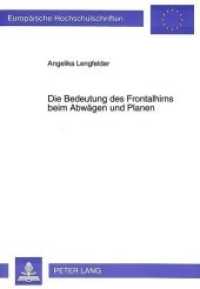 Die Bedeutung des Frontalhirns beim Abwägen und Planen : Dissertationsschrift (Europäische Hochschulschriften / European University Studies/Publications Universitaires Européenne .54) （Neuausg. 1996. 261 S. 210 mm）