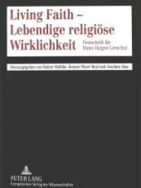 Living Faith - Lebendige religiöse Wirklichkeit : Festschrift für Hans-Jürgen Greschat （1997. 488 S. 210 mm）