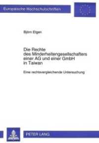 Die Rechte des Minderheitengesellschafters einer AG und einer GmbH in Taiwan : Eine rechtsvergleichende Untersuchung. Dissertationsschrift (Europäische Hochschulschriften Recht .1902) （Neuausg. 1996. II, 357 S. 210 mm）